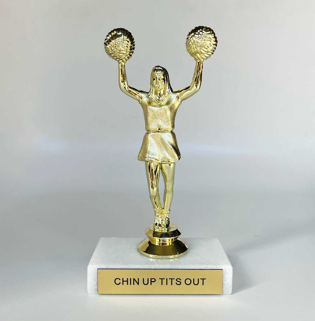 Chin Up Tits Out Participation Trophy